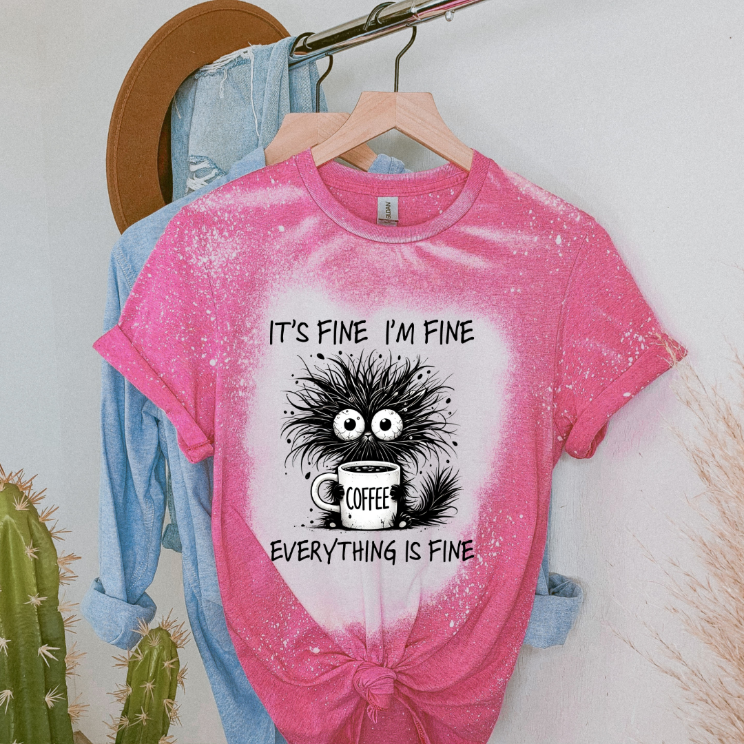 It’s fine I’m fine everything is fine shirt