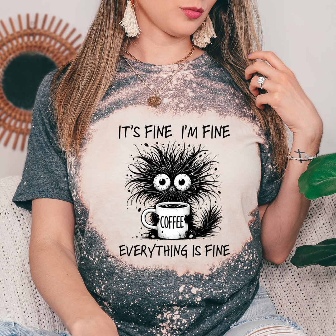 It’s fine I’m fine everything is fine shirt
