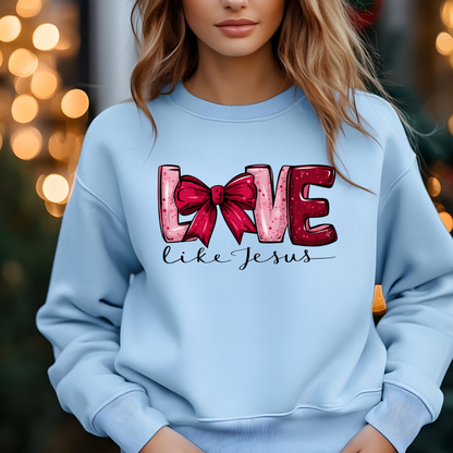 Love Like Jesus Sweatshirt