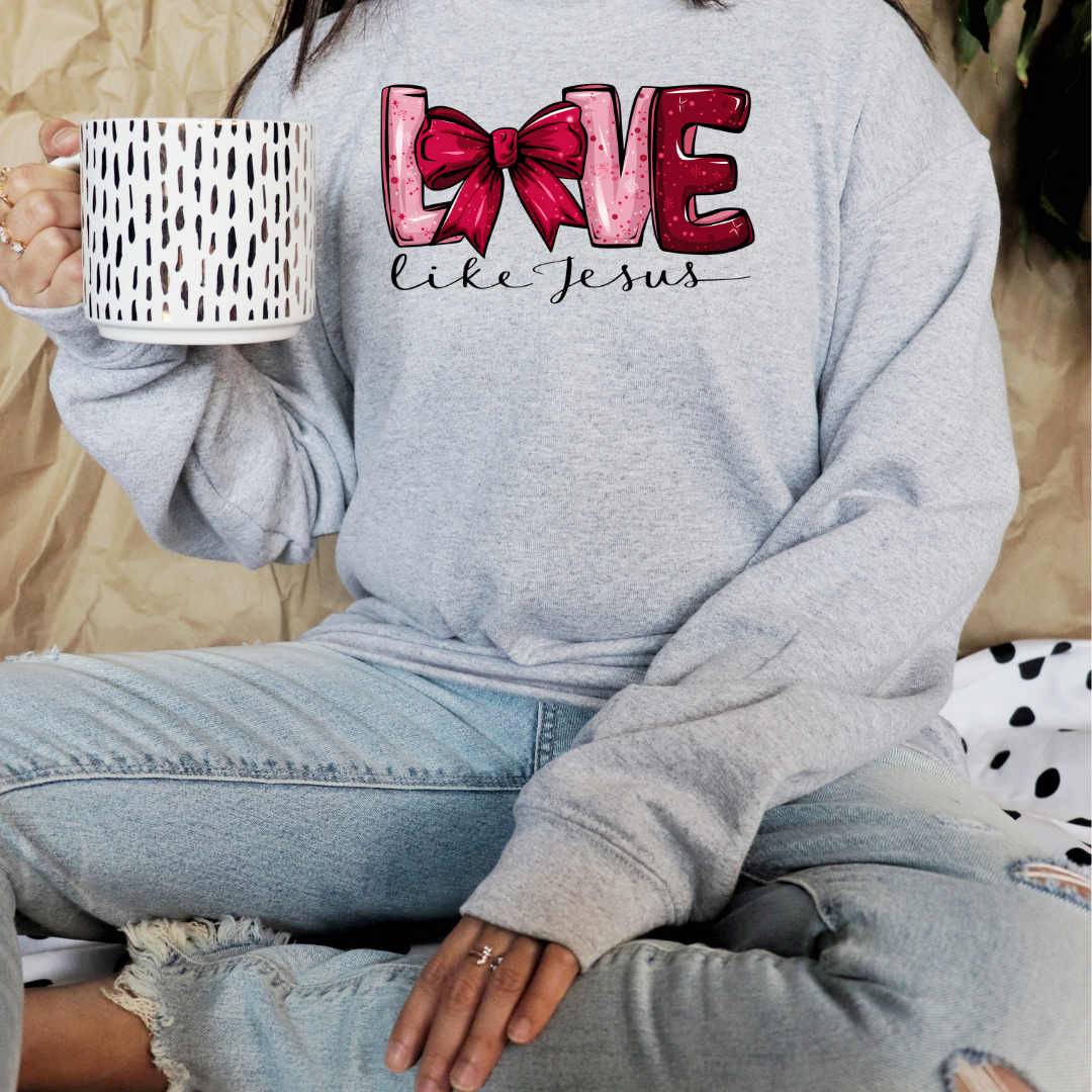 Love Like Jesus Sweatshirt